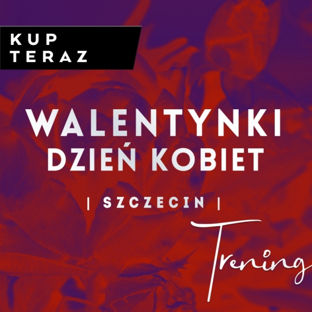 WALENTYNKI | DZIEŃ KOBIET | Szczecin