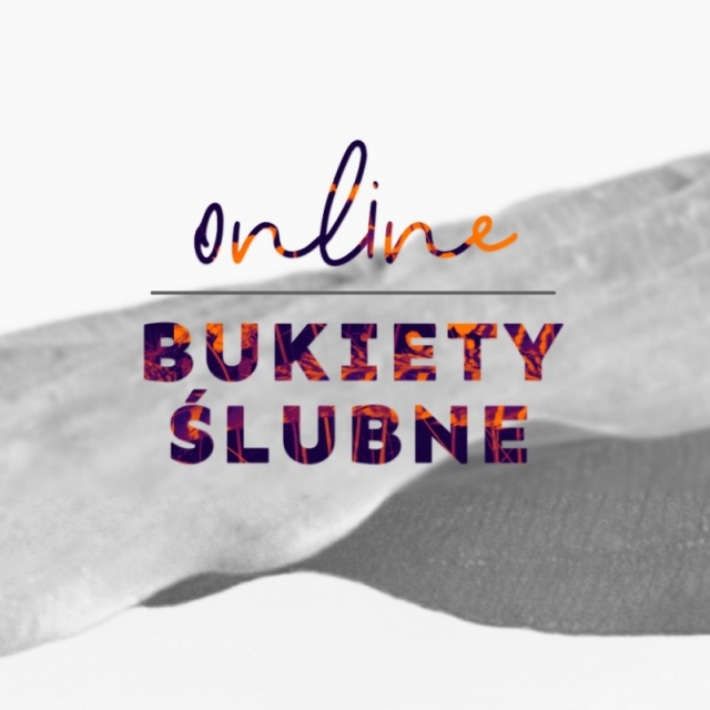 BUKIETY ŚLUBNE | online