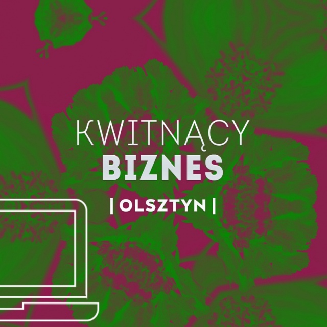 KWITNĄCY BIZNES | OLSZTYN