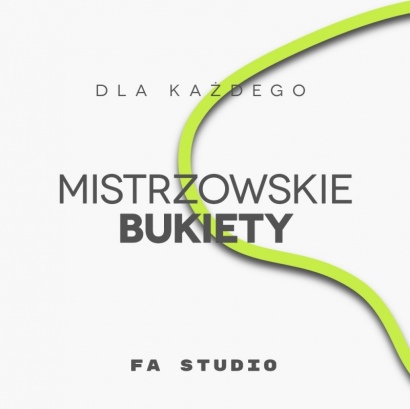 MISTRZOWSKIE BUKIETY | III EDYCJA