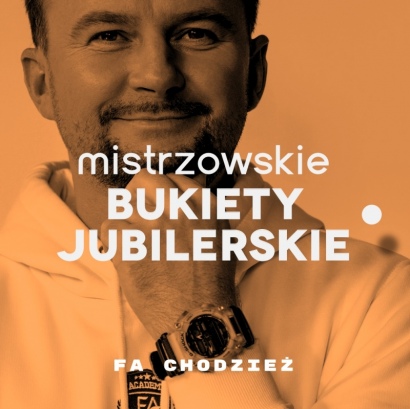 MISTRZOWSKIE BUKIETY JUBILERSKIE | CHODZIEŻ