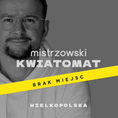 MISTRZOWSKI KWIATOMAT | Wielkopolska