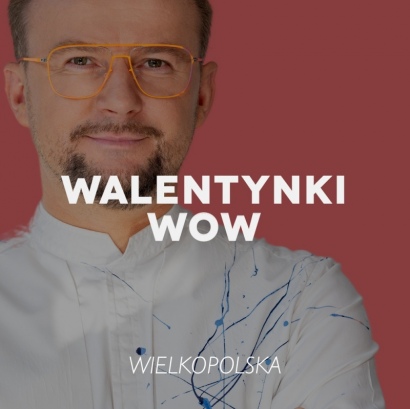 WALENTYNKI WOW | WIELKOPOLSKA